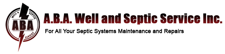 A.B.A. Well and Septic Service Inc. - For all your septic systems maintenance and repairs